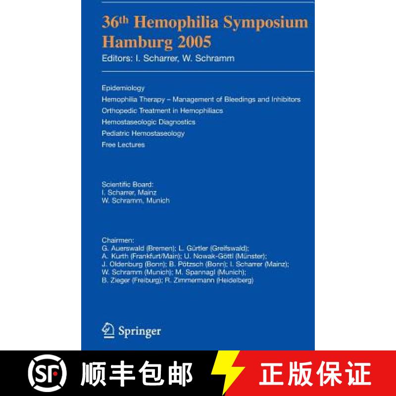 【3-4周达】36th Hemophilia Symposium Hamburg 2005: Epidemiology; Hemophilia Therapy - Management of B... [9783540367147]