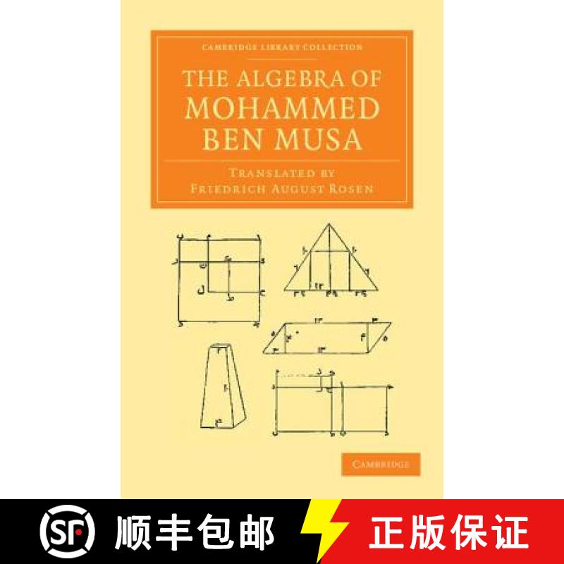 【3-4周达】Algebra of Mohammed ben Musa: - The Algebra of Mohammed ben Musa [9781108055079]