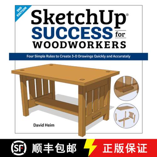 【3-4周达】SketchUp Success for Woodworkers : Four Simple Rules to Create 3D Drawings Quickly and Acc... [9781950934065]