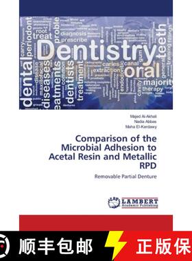 预订 Comparison of the Microbial Adhesion to Acetal Resin and Metallic RPD [9783659173035]