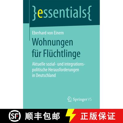【3-4周达】Wohnungen für Flüchtlinge : Aktuelle sozial- und integrationspolitische Herausforderunge... [9783658178598]
