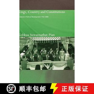 【3-4周达】Kings, Country and Constitutions: Thailand's Political Development 1932-2000 [9780700714735]