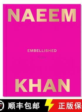 Naeem Khan: Modernity Through Color and Embroidery [9780847865550]