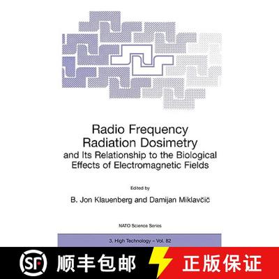 【3-4周达】Radio Frequency Radiation Dosimetry and Its Relationship to the Biological Effects of Elec... [9780792364054]