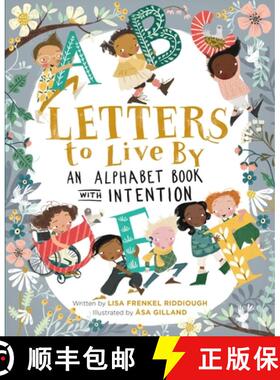 【3-4周达】Letters to Live by: An Alphabet Book with Intention [9780762473083]