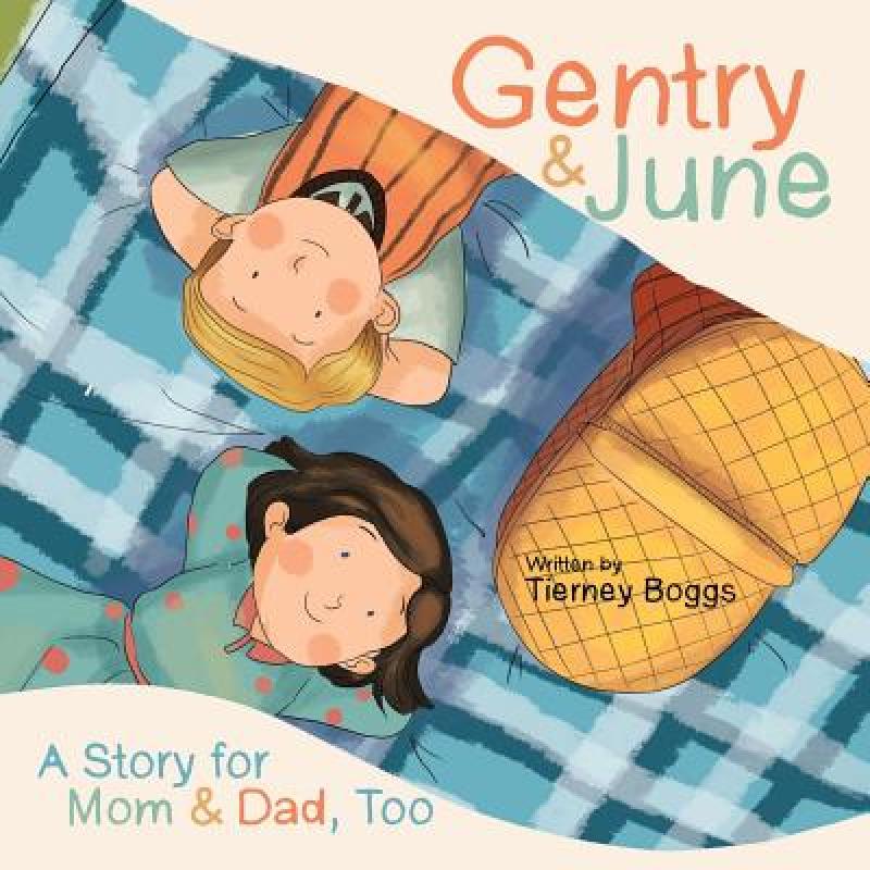 预订 gentry & june: a story for mom & dad. [9781973660507]