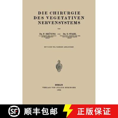 【3-4周达】Die Chirurgie Des Vegetativen Nervensystems [9783642894602]