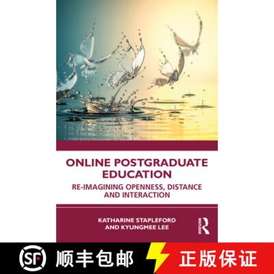 【3-4周达】Online Postgraduate Education: Re-imagining Openness, Distance and Interaction [9780367490256]