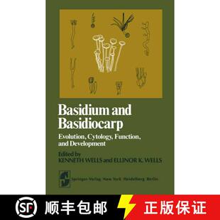 【3-4周达】Basidium and Basidiocarp : Evolution, Cytology, Function, and Development [9781461256793]