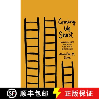 【3-4周达】精装 Coming Up Short: Working-Class Adulthood in an Age of Uncertainty [9780199931460]