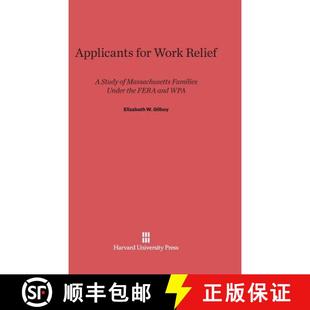 Study and Applicants Work Wpa Fera Massachusetts 9780674187924 Under Relief the for 预订 Families
