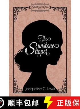 预订 The Sunstone Slipper [9781947005082]