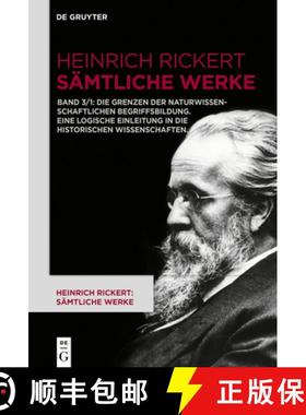 预订 Die Grenzen der naturwissenschaftlichen Begriffsbildung. Eine logische Einleitung in die histori... [9783110566406]