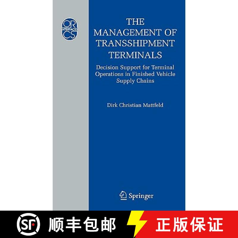 【3-4周达】The Management of Transshipment Terminals : Decision Support for Terminal Operations in Fi... [9780387308531]