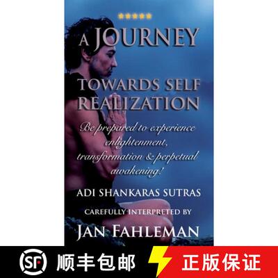 【3-4周达】A JOURNEY TOWARDS SELF REALIZATION - Be prepared to experience enlightenment, transformati... [9789198839326]