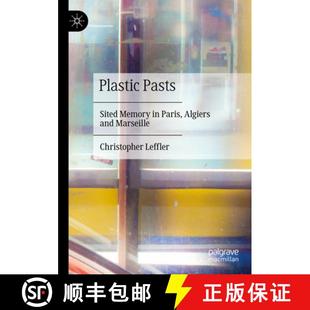 Sited Paris Marseille Plastic and 4周达 9789819956180 Pasts Algiers Memory