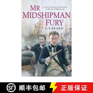 【3-4周达】Mr Midshipman Fury : a rollicking, lively naval page-turner set during the French Revoluti... [9780099498681]