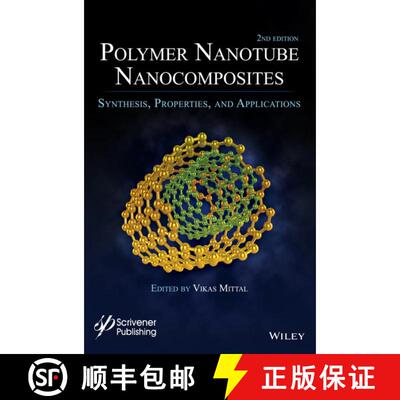【3-4周达】精装 Polymer Nanotube Nanocomposites: Synthesis, Properties And Applications, Second Editi... [9781118945926]