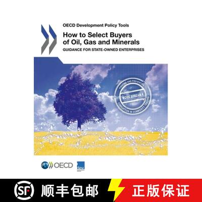 【3-4周达】OECD Development Policy Tools How to Select Buyers of Oil, Gas and Minerals Guidance for S... [9789264438286]