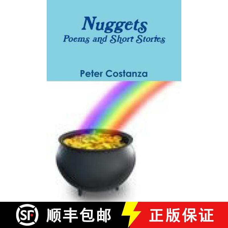 【2-3周达】Nuggets - Poems and Short Stories [9781105081538]