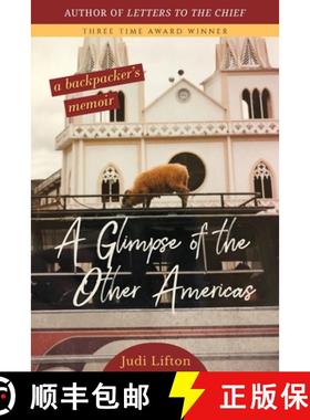 预订 A Glimpse of the Other Americas: A Backpacker's Memoir [9798986098395]