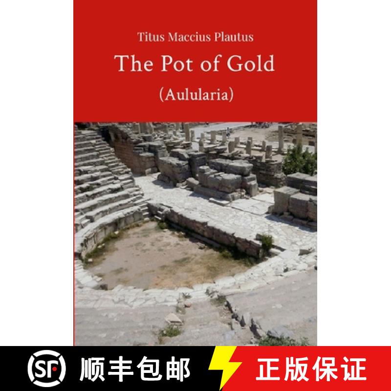 【2-3周达】The Pot of Gold by Plautus [9780244223946]