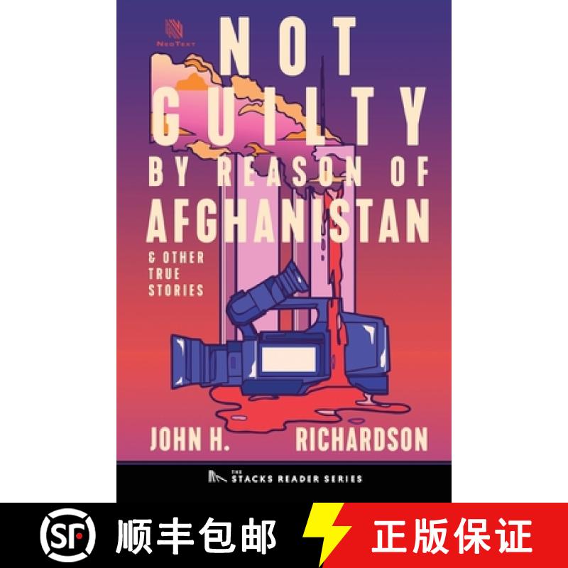 【3-4周达】Not Guilty by Reason of Afghanistan: And Other True Stories [9781958861004]