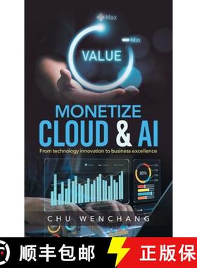 【3-4周达】Monetize Cloud & AI: From technology innovation to business excellence [9781543782721]