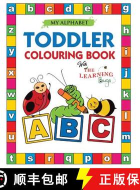 【3-4周达】My Alphabet Toddler Colouring Book with The Learning Bugs: Fun Colouring Books for Toddler... [9781910677292]