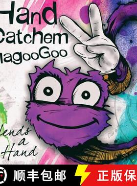 预订 Hand Catchem MagooGoo Lends a Hand [9780999405529]