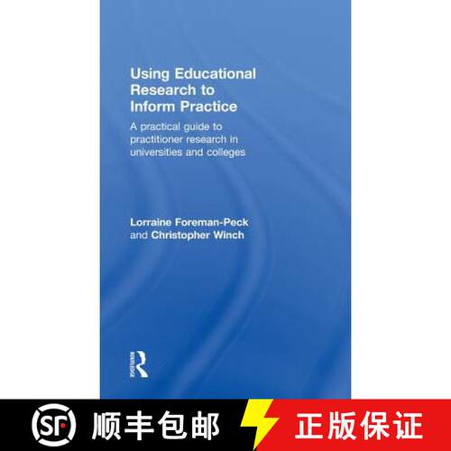 【3-4周达】精装 Using Educational Research to Inform Practice : A Practical Guide to Practitioner Res... [9780415450096]