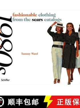【3-4周达】Mid-1980s : Fashionable Clothing from the Sears Catalogs: Mid-1980s [9780764329609]