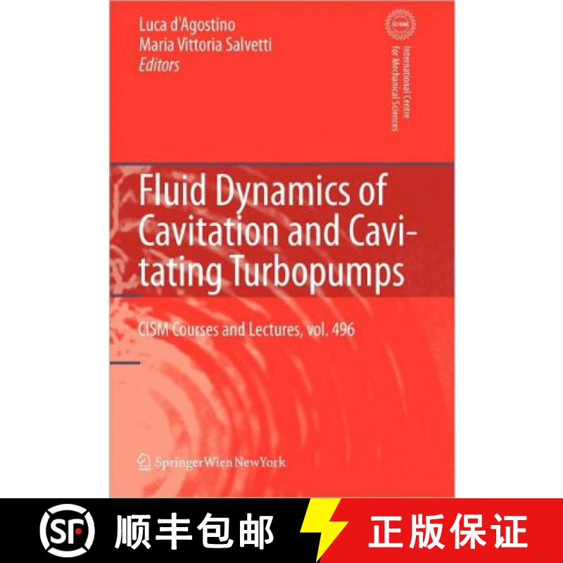 【3-4周达】Fluid Dynamics of Cavitation and Cavitating Turbopumps [9783211999202]