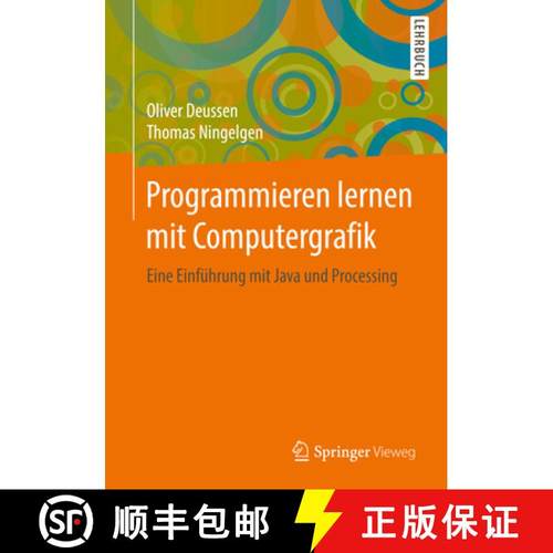【3-4周达】Programmieren Lernen Mit Computergrafik: Eine Einführung Mit Java Und Processing [9783658211448]