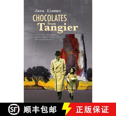【3-4周达】Chocolates from Tangier : A Holocaust replacement child's memoir of art and transformation [9781954600102]