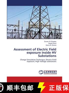 预订 Assessment of Electric Field exposure inside HV Substations [9783659360961]