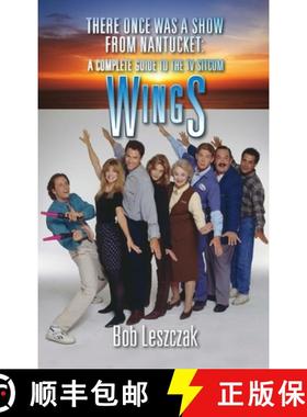 【3-4周达】There Once Was a Show from Nantucket (hardback): A Complete Guide to the TV Sitcom Wings [9781629336671]