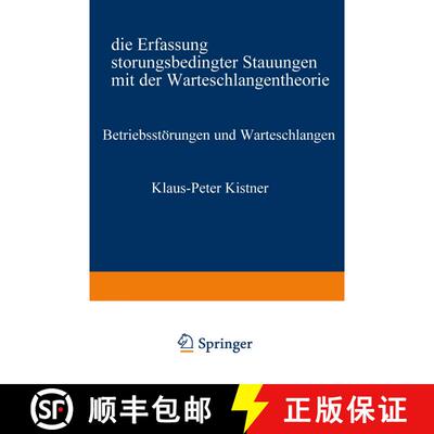 【3-4周达】Betriebsstoerungen Und Warteschlangen: Die Erfassung Stoerungsbedingter Stauungen Mit Der ... [9783531112084]