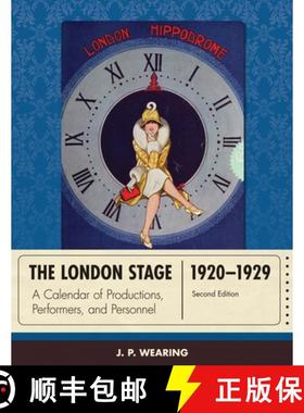 【3-4周达】The London Stage 1920-1929: A Calendar of Productions, Performers, and Personnel, Second E... [9780810893016]