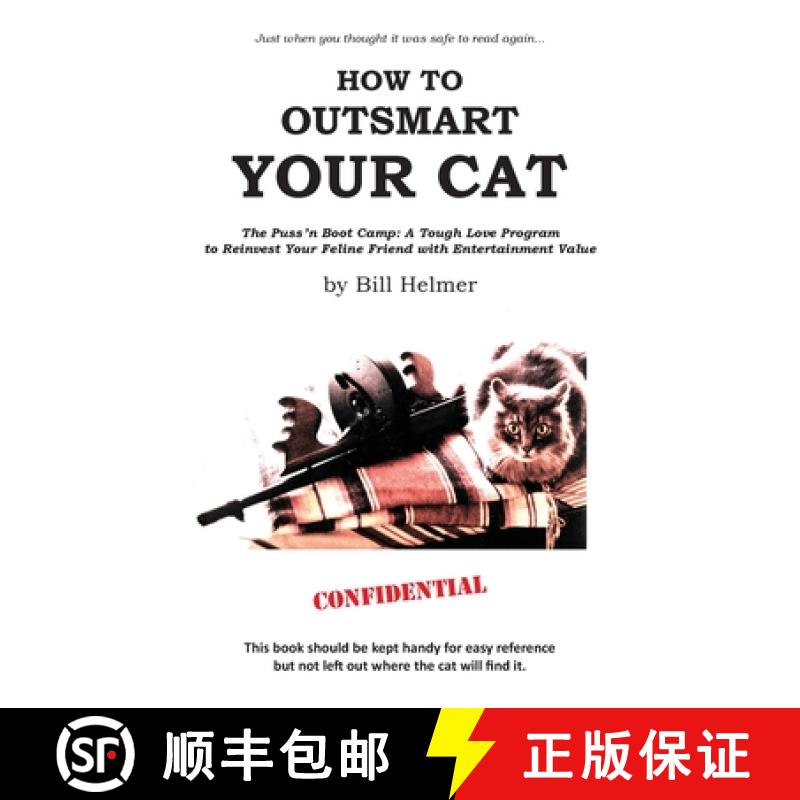 【3-4周达】How to Outsmart Your Cat: The Puss 'n Boot Camp: A Tough Love Program to Reinvest Your Fel... [9781949790740]