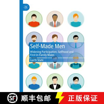 【3-4周达】Self-Made Men : Widening Participation, Selfhood and First-in-Family Males [9783031079566]