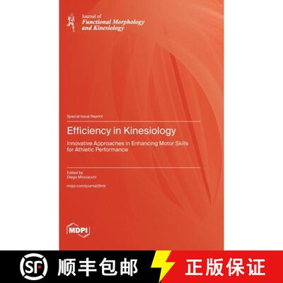 【3-4周达】精装 Efficiency in Kinesiology: Innovative Approaches in Enhancing Motor Skills for Athlet... [9783036587790]