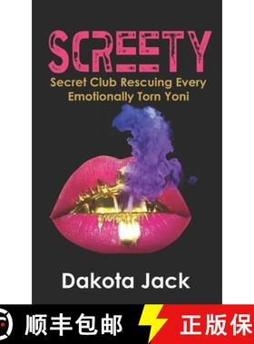 预订 Screety: Secret Club Rescuing Every Emotionally Torn Yoni [9780692972137]