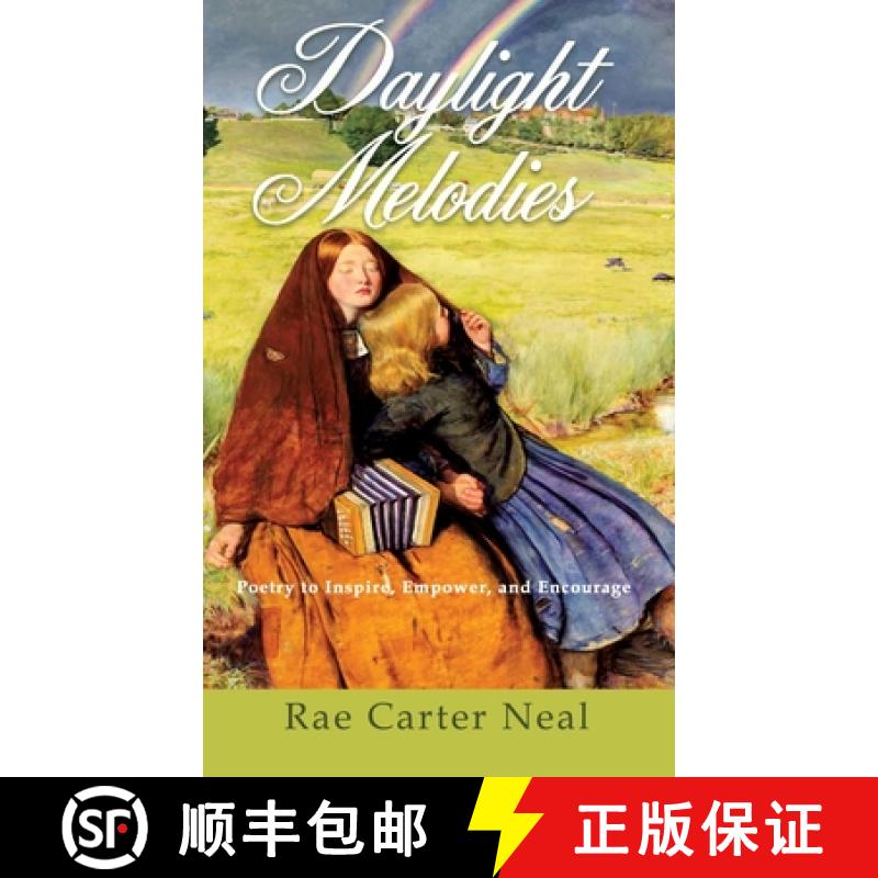 【2-3周达】Daylight Melodies: Poetry to Inspire, Empower and Encourage [9781632211620]