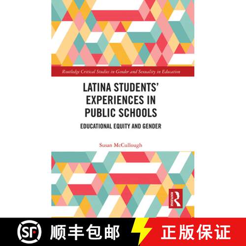 【3-4周达】Latina Students' Experiences in Public Schools: Educational Equity and Gender [9781032239453]