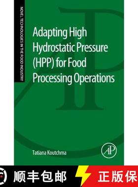 【3-4周达】Adapting High Hydrostatic Pressure (Hpp) for Food Processing Operations [9780124200913]