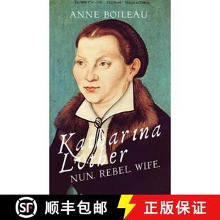 Katharina Luther Nun Wife 3周达 Rebel 9781911110613