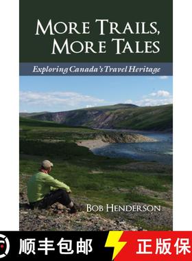 【3-4周达】More Trails, More Tales : Exploring Canada's Travel Heritage [9781459721807]