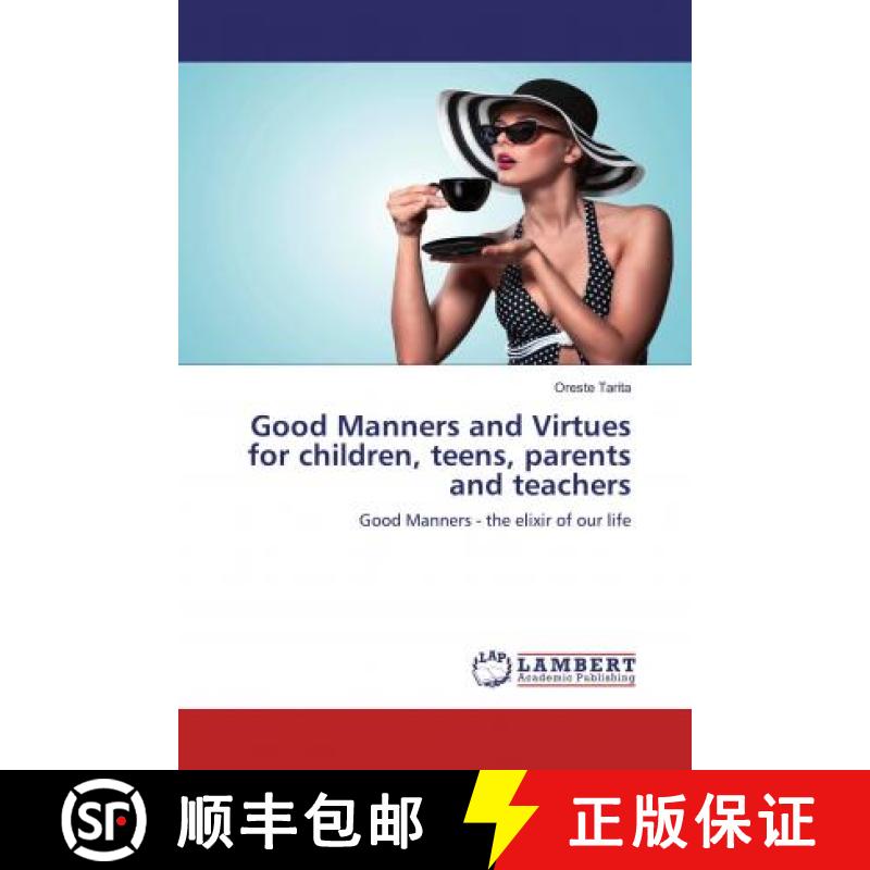 预订 Good Manners and Virtues for children, teens, parents and teachers [9786138325901]