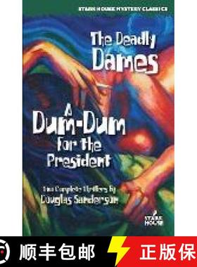 预订 The Deadly Dames / A Dum-Dum for the President [9781933586069]